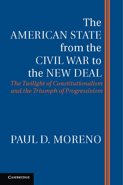 Front cover_The American State from the Civil War to the New Deal