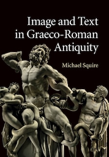 Front cover_Image And Text In Graeco-roman Antiquity