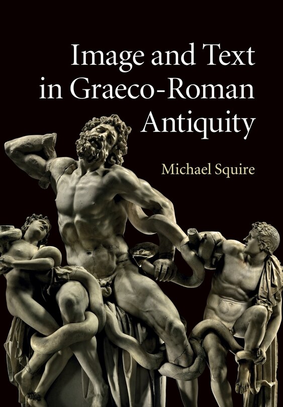 Front cover_Image And Text In Graeco-roman Antiquity