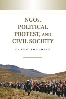 Front cover_Ngos, Political Protest, And Civil Society
