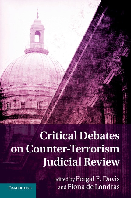 Front cover_Critical Debates On Counter-terrorism Judicial Review
