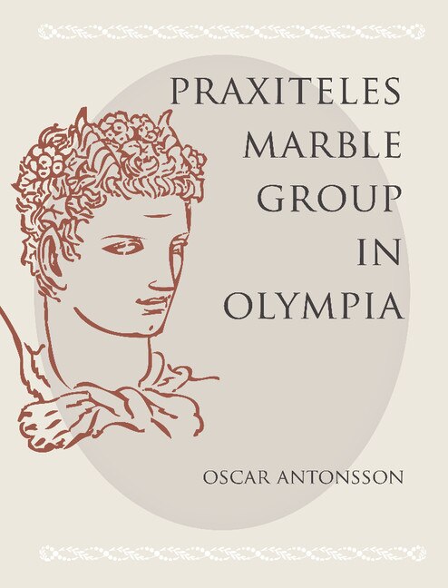 Front cover_The Praxiteles Marble Group In Olympia