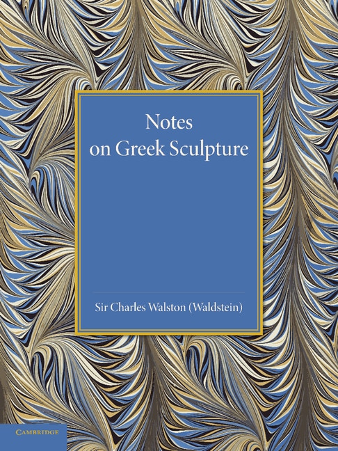 Front cover_Notes On Greek Sculpture