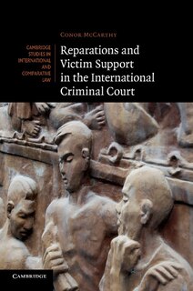 Front cover_Reparations And Victim Support In The International Criminal Court