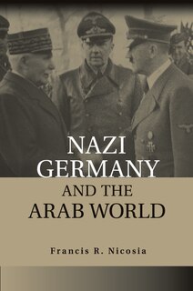 Front cover_Nazi Germany And The Arab World