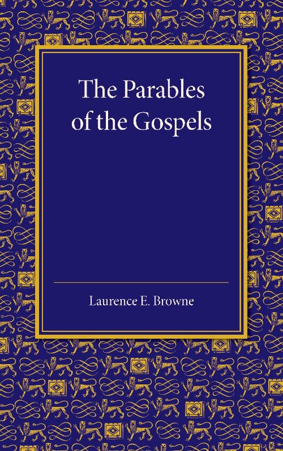Front cover_The Parables Of The Gospels In The Light Of Modern Criticism