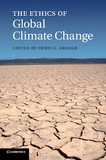 Front cover_The Ethics Of Global Climate Change