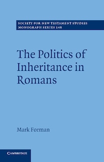 Couverture_The Politics Of Inheritance In Romans