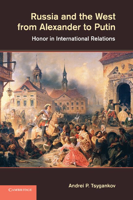 Front cover_Russia And The West From Alexander To Putin