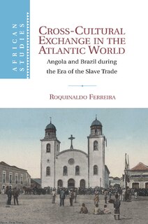 Front cover_Cross-cultural Exchange In The Atlantic World