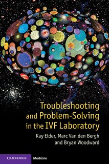 Front cover_Troubleshooting And Problem-solving In The Ivf Laboratory