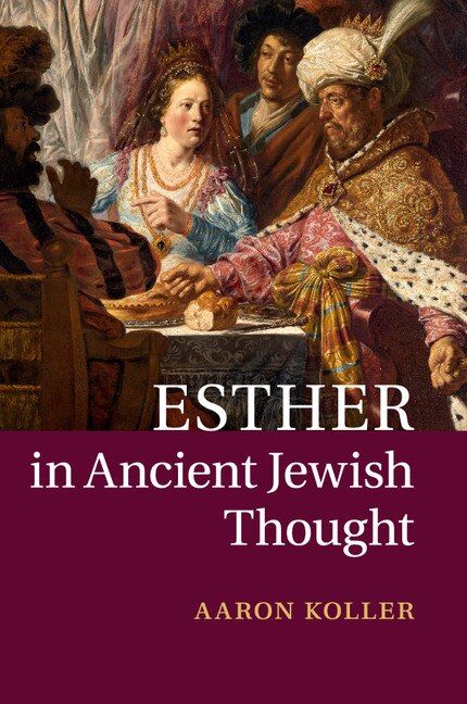 Front cover_Esther In Ancient Jewish Thought