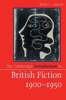 Front cover_The Cambridge Introduction to British Fiction, 1900–1950
