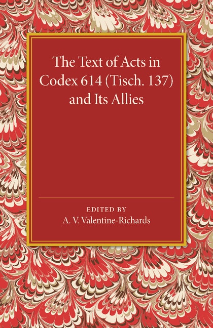 Couverture_The Text Of Acts In Codex 614 (tisch. 137) And Its Allies