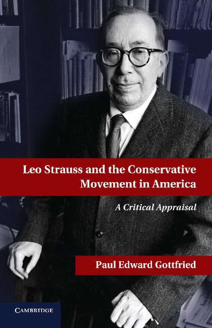 Front cover_Leo Strauss And The Conservative Movement In America