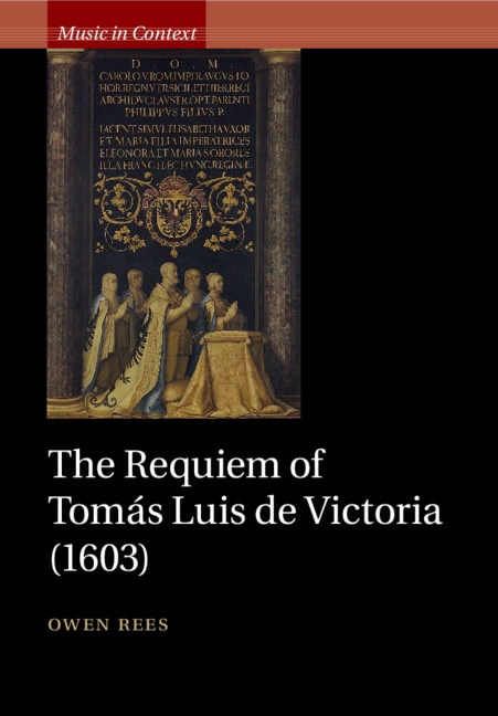 Front cover_The Requiem Of Tomás Luis De Victoria (1603)