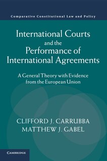 Front cover_International Courts And The Performance Of International Agreements