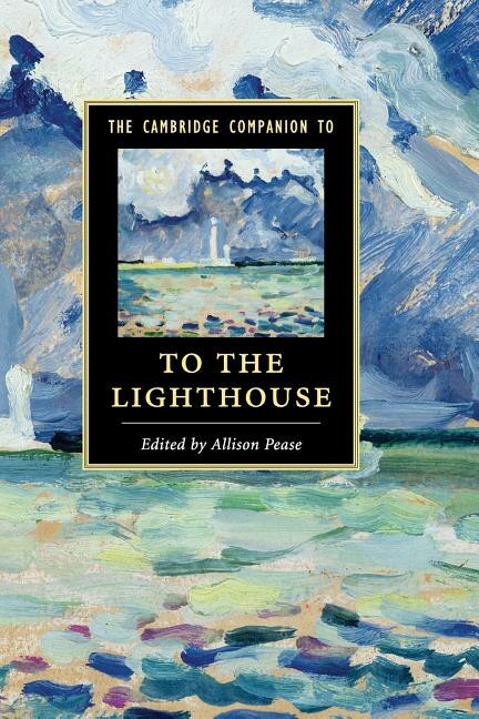 Front cover_The Cambridge Companion To To The Lighthouse