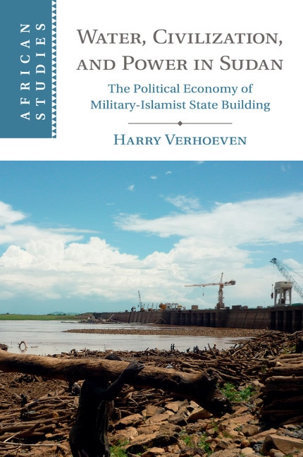 Front cover_Water, Civilisation And Power In Sudan