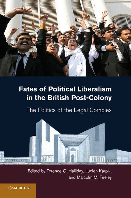 Front cover_Fates Of Political Liberalism In The British Post-colony