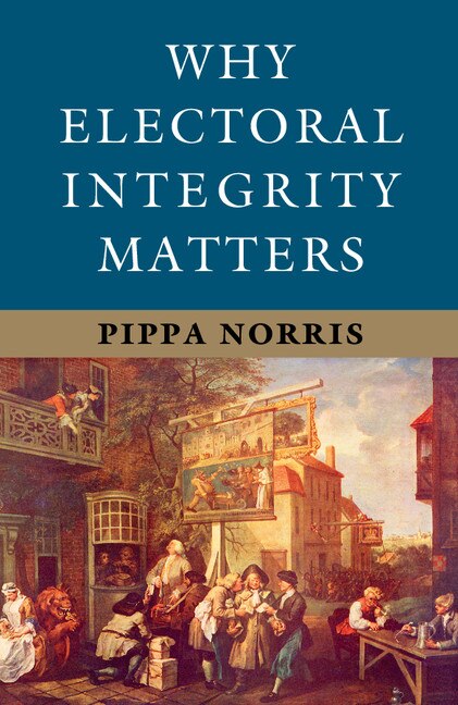 Couverture_Why Electoral Integrity Matters