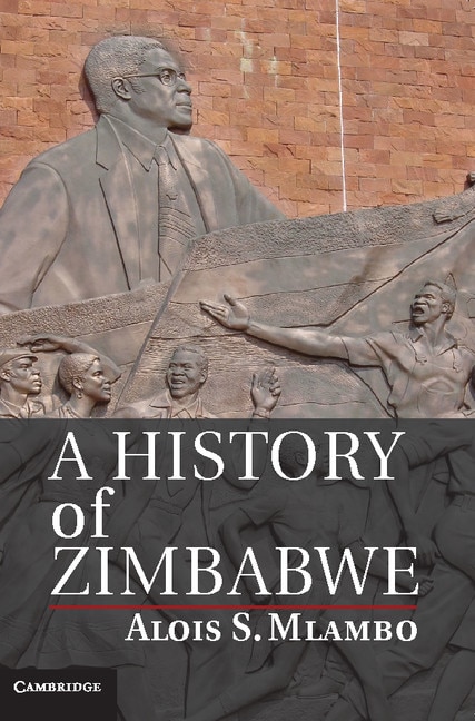 Front cover_A History Of Zimbabwe