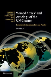 Couverture_'armed Attack' And Article 51 Of The Un Charter