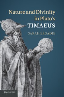 Front cover_Nature And Divinity In Plato's Timaeus