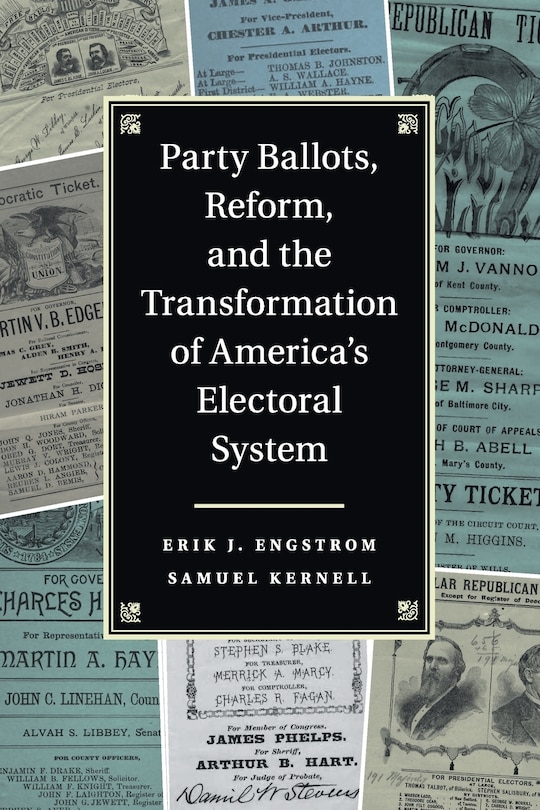 Front cover_Party Ballots, Reform, And The Transformation Of America's Electoral System