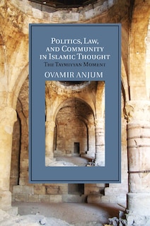 Front cover_Politics, Law, And Community In Islamic Thought