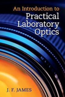 Couverture_An Introduction To Practical Laboratory Optics