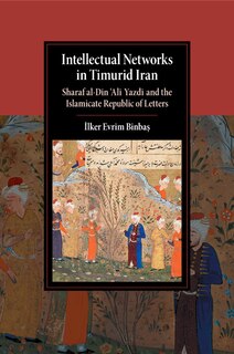 Front cover_Intellectual Networks in Timurid Iran