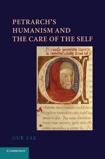 Front cover_Petrarch's Humanism And The Care Of The Self