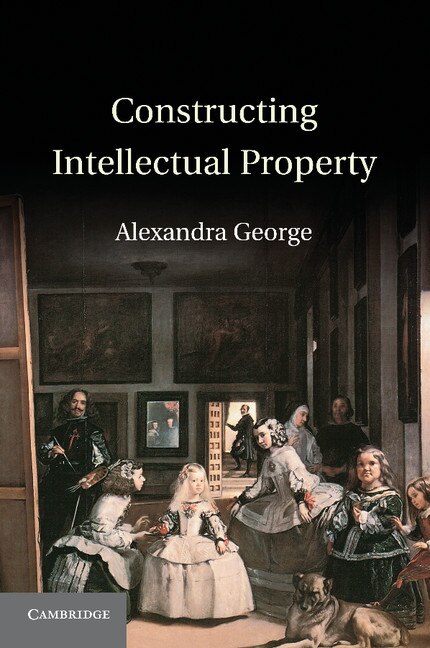 Front cover_Constructing Intellectual Property