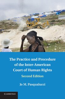 Front cover_The Practice And Procedure Of The Inter-american Court Of Human Rights