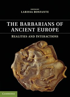 Couverture_The Barbarians Of Ancient Europe