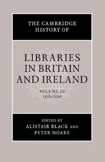 Front cover_The Cambridge History Of Libraries In Britain And Ireland