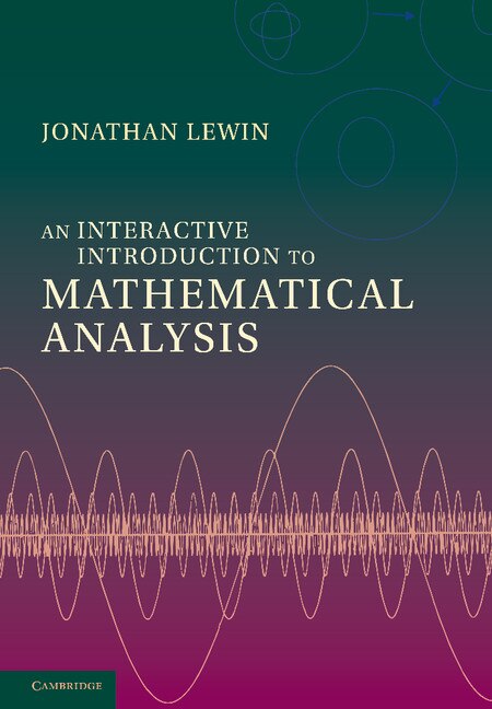 Couverture_An Interactive Introduction To Mathematical Analysis