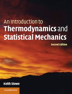 Front cover_An Introduction To Thermodynamics And Statistical Mechanics