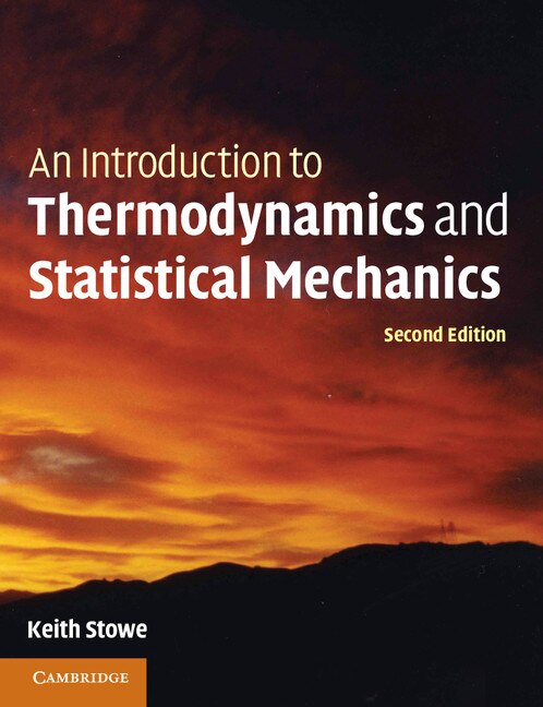 Front cover_An Introduction To Thermodynamics And Statistical Mechanics