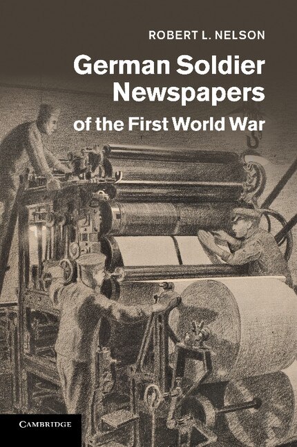 German Soldier Newspapers Of The First World War