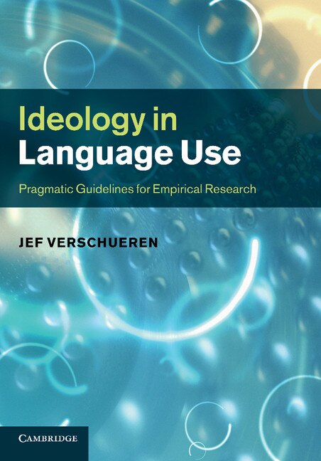 Ideology in Language Use: Pragmatic Guidelines for Empirical Research