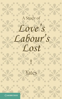 Front cover_A Study Of Love's Labour's Lost