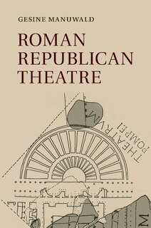 Front cover_Roman Republican Theatre