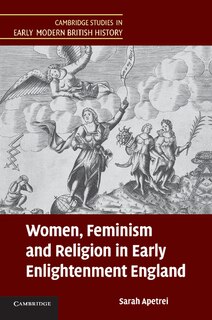 Front cover_Women, Feminism And Religion In Early Enlightenment England