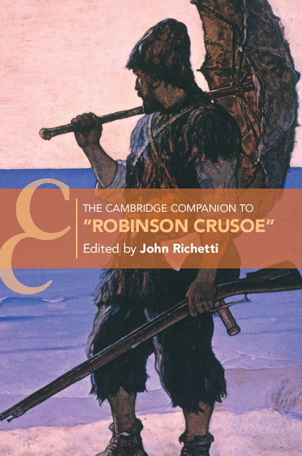 Front cover_The Cambridge Companion to ‘Robinson Crusoe'