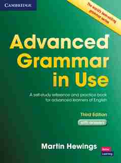 Advanced Grammar In Use With Answers: A Self-Study Reference and Practice Book for Advanced Learners of English by Martin Hewings