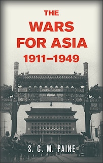 Front cover_The Wars for Asia, 1911–1949