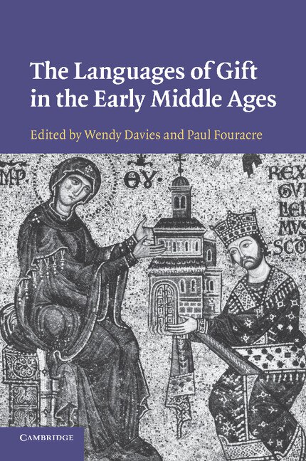 Front cover_The Languages Of Gift In The Early Middle Ages