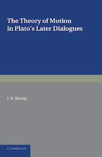 Couverture_The Theory Of Motion In Plato's Later Dialogues